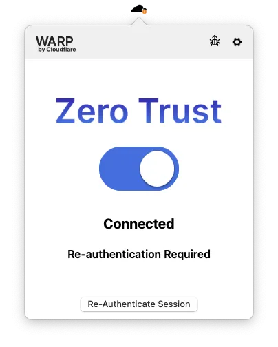 Cloudflare One Client prompts user to re-authenticate session.